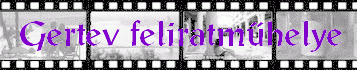 Gertev feliratműhelye